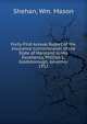 Forty-First Annual Report of the Insurance Commissioner of the State of Maryland to His Excellency, Phillips L. Goldsborough, Governor. 1912, Shehan, Wm. Mason 