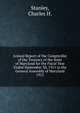 Annual Report of the Comptroller of the Treasury of the State of Maryland for the Fiscal Year Ended September 30, 1911 to the General Assembly of Maryland.. 1912, Stanley, Charles H. 