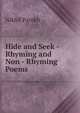 Hide and Seek - Rhyming and Non - Rhyming Poems ., Nikhil Parekh 