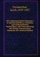 Die Lebensgeschichte Spinoza's in Quellenschriften, Urkunden und nichtamtlichen Nachrichten. Mit Unterst?tzung der K?nigl. Preussischen Akademie der Wissenschaften, Freudenthal, Jacob, 1839-1907 