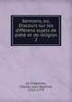 Sermons, ou, Discours sur les differens sujets de piete et de religion, Le Chapelain, Charles Jean Baptiste, 1710-1779 