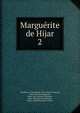 Margurite de Hijar. 2, Trembicka, Fran?oise de Torri, Mme,Colmache, Mme. Octavie,Colmache, Mme. Elle l'aimait,Colmache, Mme. F?te du roi,Colmache, Mme. Ash Wednesday. French 