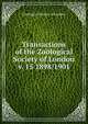 Transactions of the Zoological Society of London. v. 15 1898/1901, Zoological Society of London 