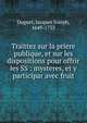 Traittez sur la priere publique, et sur les dispositions pour offrir les SS : mysteres, et y participar avec fruit, Duguet, Jacques Joseph, 1649-1733 