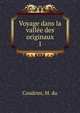 Voyage dans la valle des originaux. 1, Coudrier, M. du 