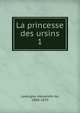 La princesse des ursins. 1, Lavergne, Alexandre de, 1808-1879 