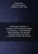 Collectanea chymica : a collection of ten several treatises in chymistry : concerning the liquor alkahest, the mercury of philosophers, and other curiosities worthy the perusal, Philalethes, Eirenaeus,Cooper, William, fl. 1668-1688 