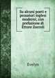 Su alcuni poeti e prosatori inglesi moderni; con prefazione di Ettore Zoccoli, Evelyn 