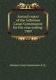 Annual report of the Isthmian Canal Commission for the year ending . 1909, Isthmian Canal Commission (U.S.) 