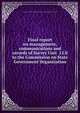 Final report on management, communications and records of Survey Unit 15.b to the Commission on State Government Organization, Connecticut. Commission on State Government Organization. Survey Unit #15.b 