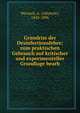 Grundriss der Desinfectionslehre; zum praktischen Gebrauch auf kritischer und experimenteller Grundlage bearb, Wernich, A. (Albrecht), 1843-1896 