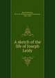 A sketch of the life of Joseph Leidy, Ruschenberger, W. S. W. (William Samuel Waithman), 1807-1895 