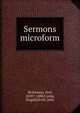 Sermons microform, McKinnon, Neil, 1828?-1888,Currie, Dugald,Scott, John 