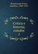 Critica e historia; estudos. 1, Braamcamp Freire, Anselmo, 1849-1921 
