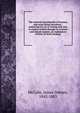 The national encyclopedia of business and social forms microform : embracing the art of writing well, how to express written thought in a correct and elegant manner, an explanatory treatise on book-keeping ., McCabe James Dabney 