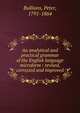 An analytical and practical grammar of the English language microform : revised, corrected and improved, Bullions, Peter, 1791-1864 