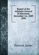Report of the Adjutant-General of Maryland, December 1st, 1889.. 1890, Howard, James 