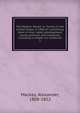 The Western World; or, Travels in the United States in 1846-47; exhibiting them in their latest development, social, political, and industrial; including a chapter on California. 1, Mackay, Alexander, 1808-1852 