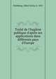 Trait? de l'hygi?ne publique d'apr?s ses applications dans diff?rents pays d'Europe, Palmberg, Albert Julius, b. 1831 