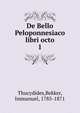 De Bello Peloponnesiaco libri octo. 1, Thucydides 