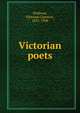 Victorian poets, Stedman, Edmund Clarence, 1833-1908 
