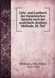 Lehr- und Lesebuch der franzosischen Sprache nach der analytisch-direkten Methode, III. Teil, Bierbaum, Otto Julius, 1865-1910 
