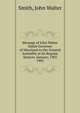 Message of John Walter Smith Governor of Maryland to the General Assembly at Its Regular Session. January, 1902.. 1902, Smith, John Walter 