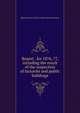 Report . for 1876, 77, including the result of the inspection of factories and public buildings, Massachusetts. Chief of State Detective Force 