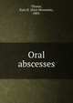 Oral abscesses, Thoma, Kurt H. (Kurt Hermann), 1883- 