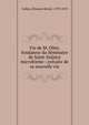 Vie de M. Olier, fondateur du S?minaire de Saint-Sulpice microforme : extraite de sa nouvelle vie, Faillon, ?tienne Michel, 1799-1870 