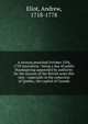 A sermon preached October 25th, 1759 microform : being a day of public thanksgiving appointed by authority for the success of the British arms this year : especially in the reduction of Quebec, the capital of Canada, Eliot, Andrew, 1718-1778 