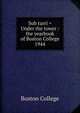 Sub turri = Under the tower : the yearbook of Boston College. 1944, Boston College 