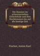 Die Hunnen im schweizerischen Eifischthale und ihre Nachkommen bis auf die heutige Zeit, Fischer, Anton Karl 
