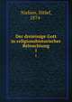 Der dreieinige Gott. In religionshistorischer Beleuchtung, Nielsen, Ditlef, 1874- 