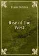 Rise of the West, Frank DeSilva 