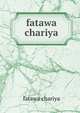 fatawa chariya, Fatawa Chariya 