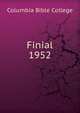 Finial. 1952, Columbia Bible College 