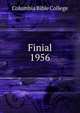 Finial. 1956, Columbia Bible College 