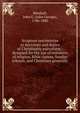 Scripture testimonies to doctrines and duties of Christianity microform : designed for the use of ministers of religion, Bible classes, Sunday schools, and Christians generally, Marshall, John G. (John George), 1786-1880 