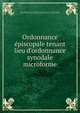 Ordonnance ?piscopale tenant lieu d'ordonnance synodale microforme, Eglise catholique. Dioc?se de Montr?al. Ev?que (1840-1876 : Bourget),Bourget, Ignace, 1799-1885,Eglise catholique. Province de Qu?bec. Concile provincial 