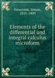 Elements of the differential and integral calculus microform, Simon Newcomb 