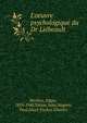L'oeuvre psychologique du Dr Li?beault, B?rillon, Edgar, 1859-1948,Voisin, Jules,Magnin, Paul,Lloyd-Tuckey, Charles 