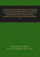 Nouvelle description de la France: dans laquelle on voit le gouvernement general de ce royaume, celui de chaque province en particulier; et la description des villes, maisons royales, ch?teaux, & monumens les plus remarquables, Piganiol de la Force, M. (Jean-Aimar), 1673-1753 