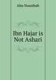 Ibn Hajar is Not Ashari, Abu Nusaibah 