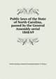Public laws of the State of North-Carolina, passed by the General Assembly serial. 1868/69, North Carolina. General Assembly,Holden &amp; Wilson 