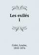 Les exils. 1, Colet, Louise, 1810-1876 