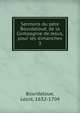 Sermons du pre Bourdalou, de la Compagnie de Jesus, pour les dimanches. 3, Bourdaloue Louis 
