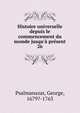 Histoire universelle depuis le commencement du monde jusqu'? pr?sent, Psalmanazar, George, 1679?-1763 