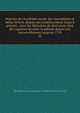 Histoire de l'Acad?mie royale des inscriptions et belles lettres, depuis son establissement jusqu'? pr?sent : Avec les M?moires de litt?rature tirez des registres de cette Acad?mie depuis son renouvellement jusqu'en 1710, Acade?mie des inscriptions &amp; belles-lettres (France) 