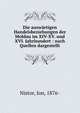 Die ausw?rtigen Handelsbeziehungen der Moldau im XIV-XV. und XVI. Jahrhundert : nach Quellen dargestellt, Nistor, Ion, 1876- 